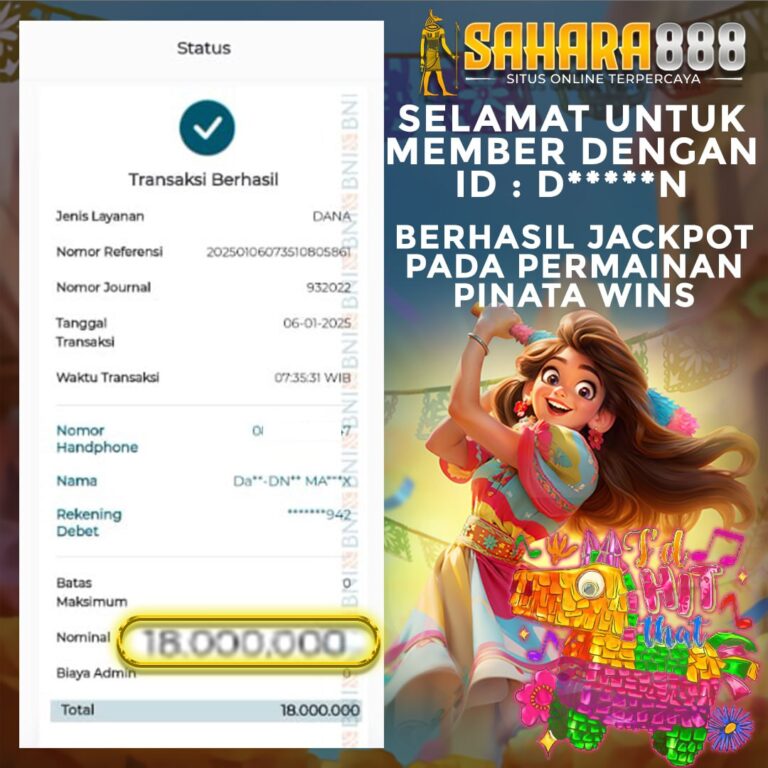 Bukti JP PINATA WINS SAHARA888 06 JANUARI 2025 Rp 18.000.000 , – LUNAS